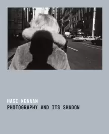 Image of Photography and Its Shadow