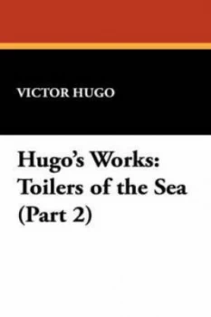 Image of Hugos Works by Victor Hugo Hardback