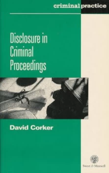 Image of Disclosure in Criminal Proceedings by David Corker Paperback