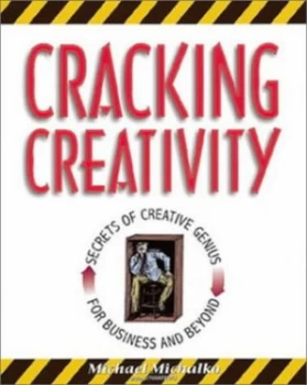 Image of Cracking Creativity by Michael Michalko Paperback
