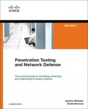 Image of Penetration Testing and Network Defense by Andrew Whitaker Paperback