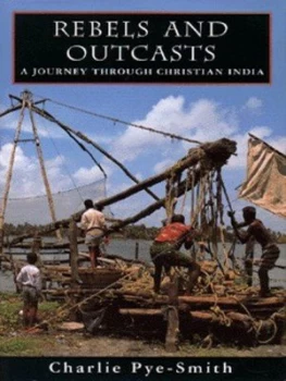 Image of Rebels and Outcasts by Charlie Pye-Smith Hardback