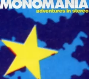 Image of Adventures in Stereo - Monomania CD Album - Used
