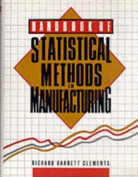 Image of Handbook of Statistical Methods in Manufacturing by Richard Barrett Clements Book