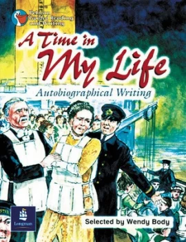 Image of Time in My Life - Autobiographical Writing a Year 6 Reader 6 by Wendy Body Book