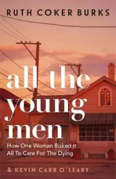 Image of All the young men by Ruth Coker Burks