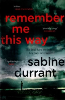 Image of Remember Me This Way by Sabine Durrant Paperback