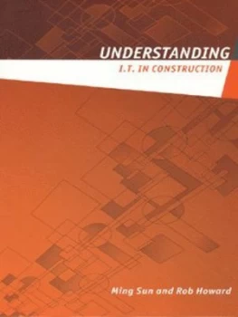 Image of Understanding I.T. in Construction by Ming Sun Book