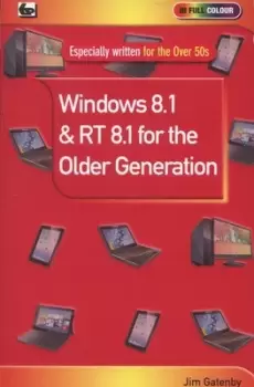 Image of Windows 81 & RT 81 for the older generation by James Gatenby