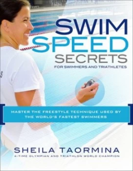 Image of Swim Speed Secrets for Swimmers and Triathletes by Sheila Taormina Paperback