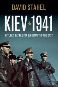 Image of Kiev 1941 by David Stahel Book