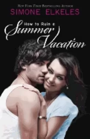 Image of how to ruin a summer vacation
