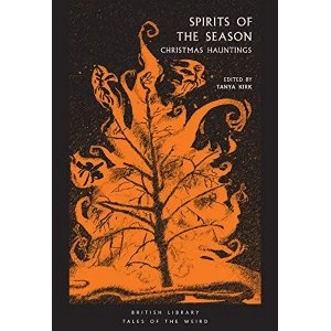 Image of Spirits of the Season Christmas Hauntings Paperback / softback 2018