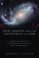 Image of new proofs for the existence of god contributions of contemporary physics a