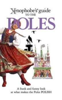 Image of Xenophobes Guide to the Poles by Ewa Lipniacka Book