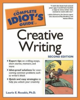 Image of The Complete Idiots Guide to Creative Writing by Laurie Rozakis Paperback