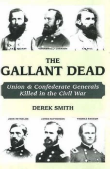 Image of The Gallant Dead by Derek Smith Hardback