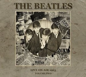 Image of Live On Air 1963 - Volume 2 by The Beatles CD Album
