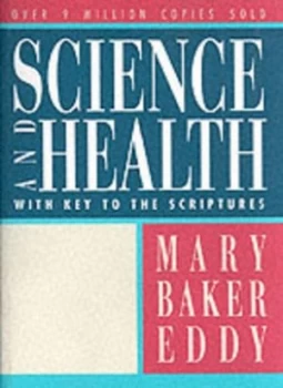 Image of Science and Health with a Key to the Scriptures by Mary Baker Eddy Paperback