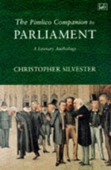 Image of The Pimlico Companion to Parliament by Christopher Silvester Paperback