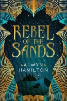 Image of Rebel of the Sands by Alwyn Hamilton Paperback