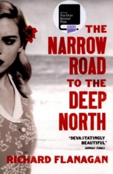 Image of The Narrow Road to the Deep North by Richard Flanagan Paperback