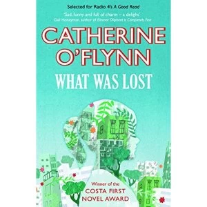 Image of What Was Lost by Catherine O'Flynn (Paperback, 2011)
