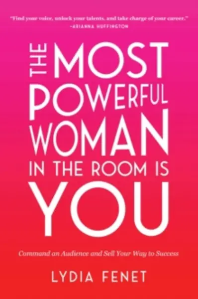 Image of most powerful woman in the room is you command an audience and sell your wa 9781982101145