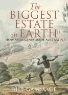 Image of biggest estate on earth how aborigines made australia