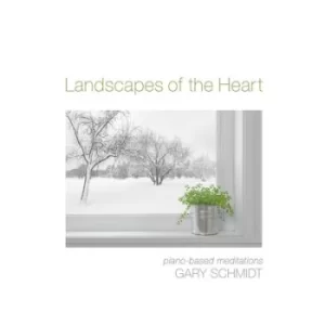Image of Landscapes of the Heart by Gary Schmidt CD Album