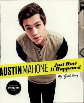 Image of Just How It Happened by Austin Mahone Hardback