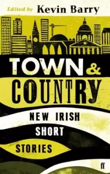 Image of Town and country - Kevin Barry - Paperback - Used
