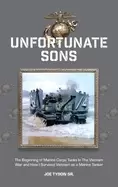 Image of unfortunate sons the beginning of marine corps tanks in the vietnam war and