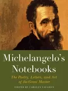 Image of michelangelos notebooks the poetry letters and art of the great master