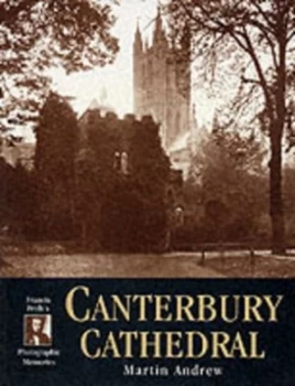 Image of Francis Friths Canterbury Cathedral by Martin Andrew Paperback