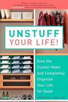 Image of Unstuff your life! - Andrew J. Mellen - Paperback - Used