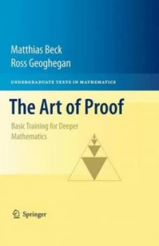 Image of The art of proof by Matthias Beck