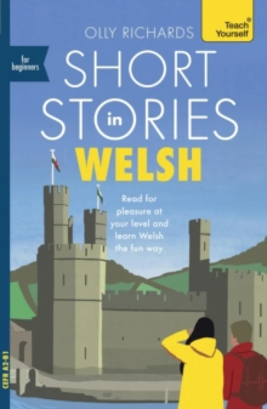 Image of Short Stories in Welsh for Beginners : Read for pleasure at your level, expand your vocabulary and learn Welsh the fun way! Paperback / softback