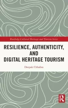 Image of Resilience, Authenticity and Digital Heritage Tourism