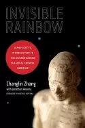 Image of invisible rainbow a physicists introduction to the science behind classical