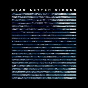 Image of Dead Letter Circus by Dead Letter Circus CD Album