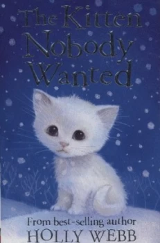 Image of The Kitten Nobody Wanted by Holly Webb Paperback