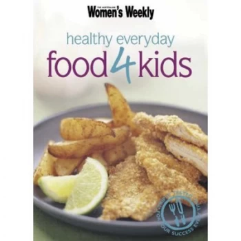 Image of Healthy Everyday Food for Kids Paperback