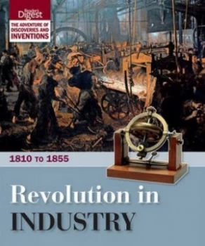 Image of Revolution in Industry 1810 to 1855 by Readers Digest Hardback
