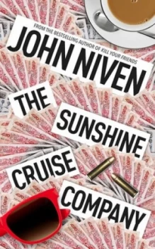 Image of The Sunshine Cruise Company by John Niven Hardback