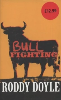 Image of Bullfighting by Roddy Doyle Hardback
