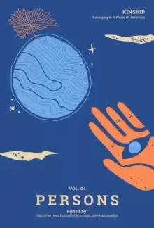 Image of Kinship: Belonging in a World of Relations, Vol. 4 - Persons