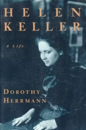 Image of Helen Keller by Dorothy Herrmann