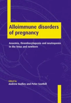 Image of Alloimmune Disorders of Pregnancy by Andrew Hadley Book