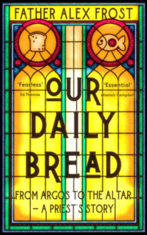 Image of Our Daily Bread. Paperback. By Alex Frost, Cathryn Kemp Books